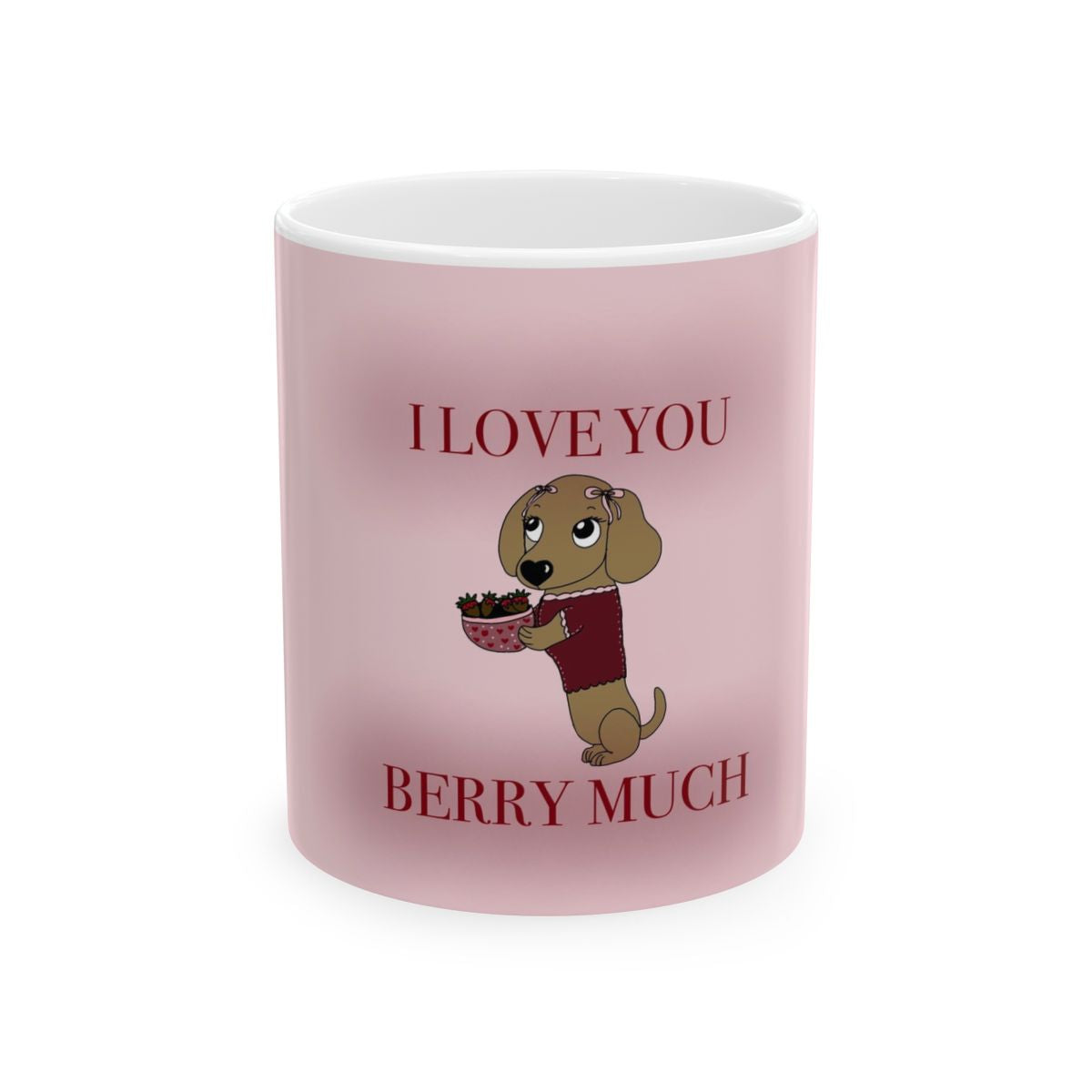 I LOVE YOU BERRY MUCH ceramic mug 11 or 15oz