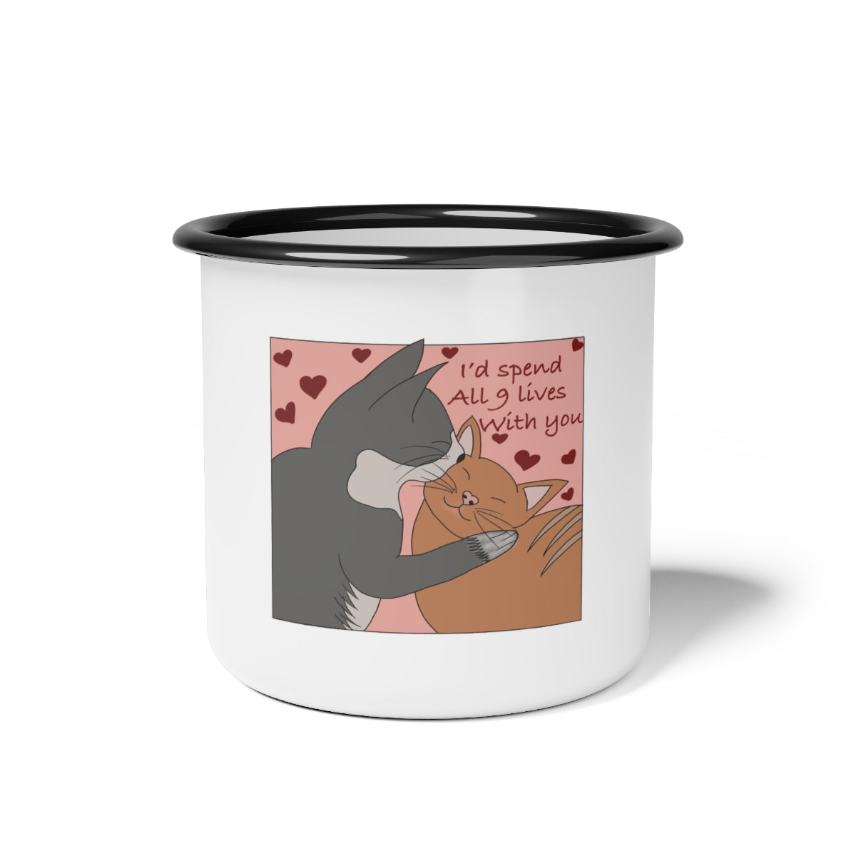 ID SPEND ALL 9 LIVES WITH YOU Enamel Camping mug BLACK RIM